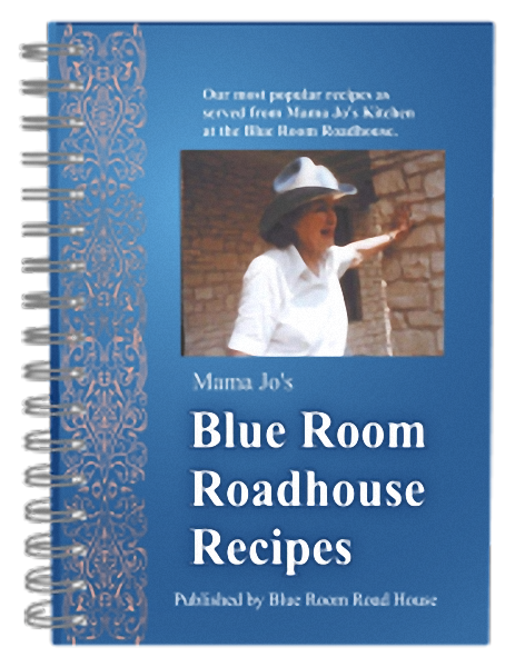 Recipes From The Blue Room Roadhouse of Josephine Bryce